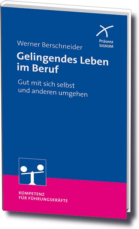 Gelingendes Leben im Beruf