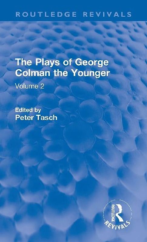The Plays of George Colman the Younger