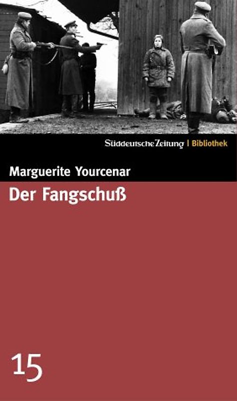 Süddeutsche Zeitung Bibliothek / Der Fangschuß