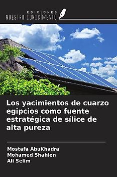 Los yacimientos de cuarzo egipcios como fuente estratégica de sílice de alta pureza