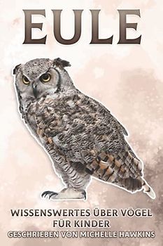 Eule: Wissenswertes über Vögel für Kinder #11