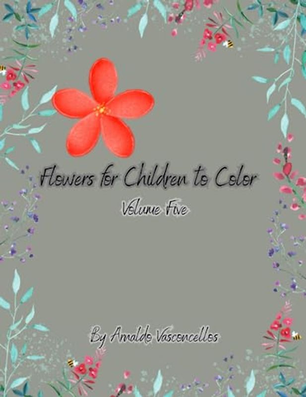 Flowers for Children to Color - Volume 5