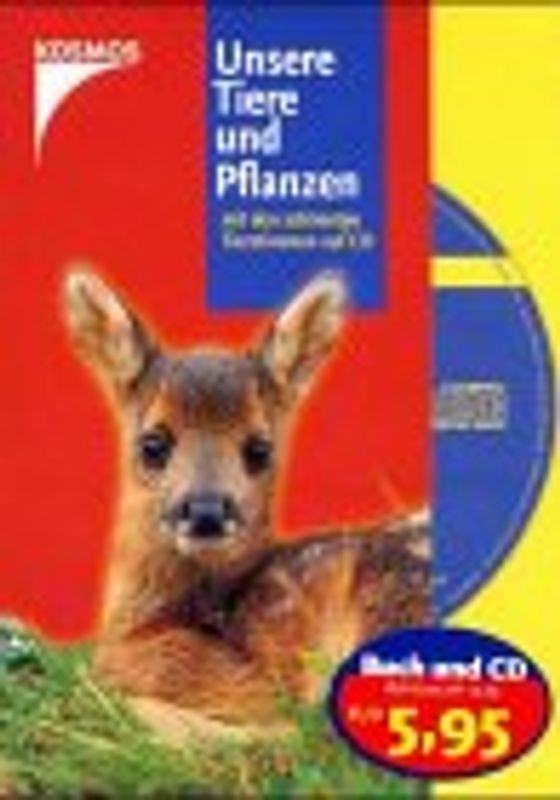 Unsere Tiere und Pflanzen. Mit den schönsten Tierstimmen auf CD