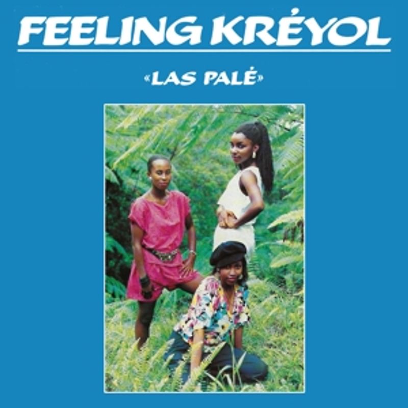 Feeling Kreyol - Las Pale [Re-Mastered]