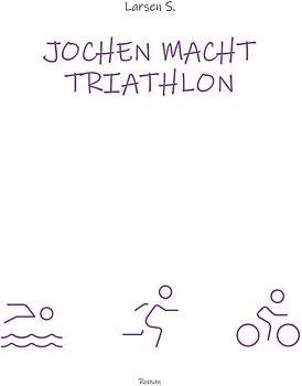 Jochen macht Triathlon