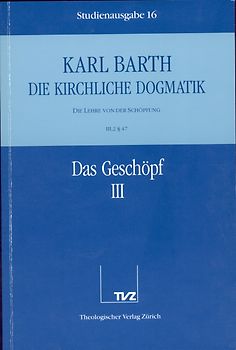 Die Kirchliche Dogmatik. Studienausgabe / Karl Barth: Die Kirchliche Dogmatik. Studienausgabe