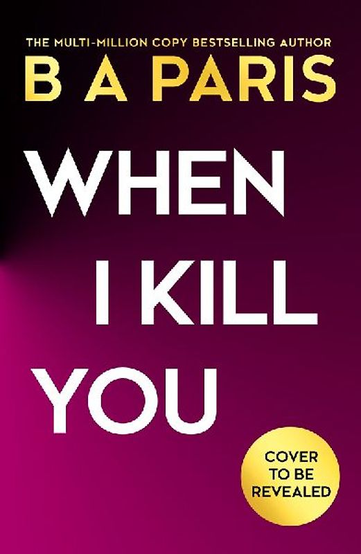 When I Kill You