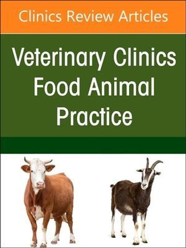 Imaging of Systems Perspective in Beef Practice, an Issue of Veterinary Clinics of North America: Food Animal Practice