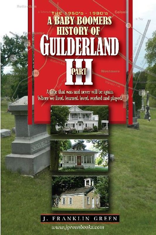 A BABY BOOMERS HISTORY OF GUILDERLAND PART III
