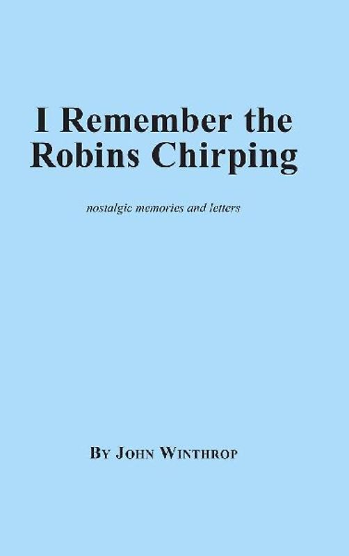 I Remember the Robins Chirping