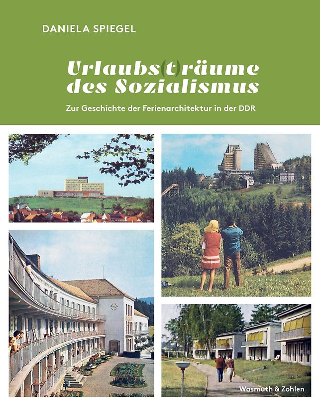 Urlaubs (t) räume des Sozialismus