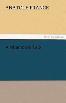 A Mummer's Tale