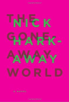 The Gone-Away World - Harkaway, Nick