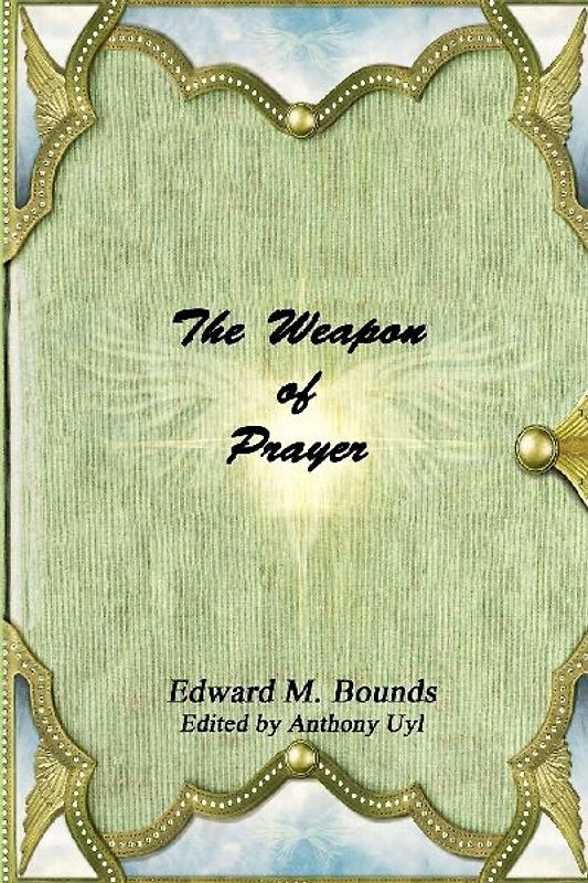 The Weapon of Prayer