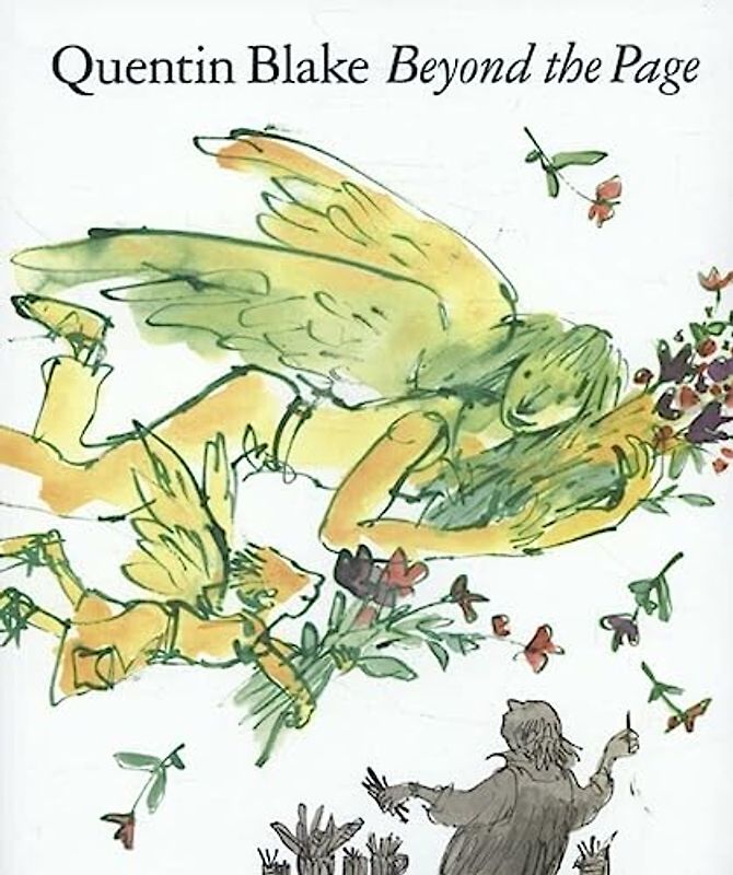 Beyond the Page: Quentin Blake