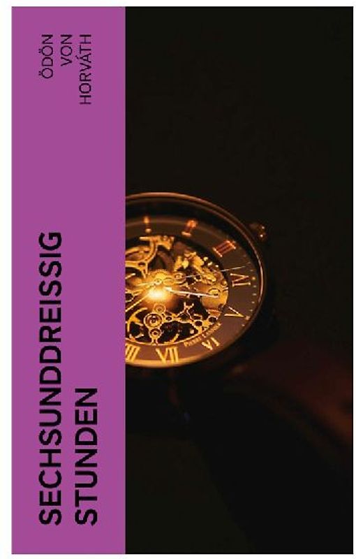 Sechsunddreißig Stunden