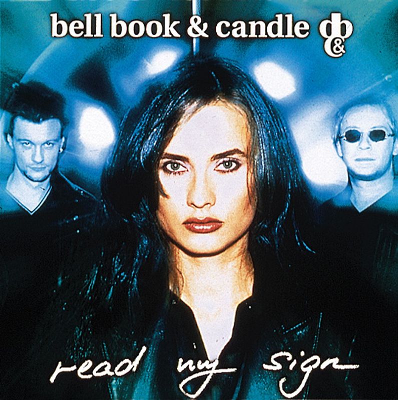 Bell Book & Candle - Read My Sign