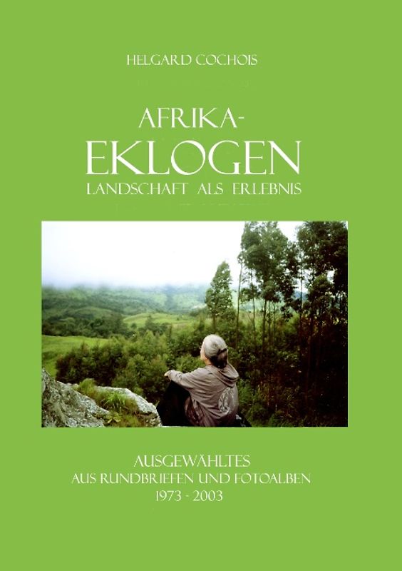 Afrika-Eklogen - Landschaft als Erlebnis