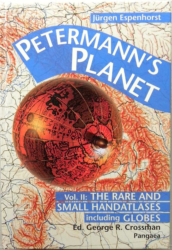 Petermann’s Planet. A Guide to German Handatlases And Their Siblings Throughout the World 1800-1950