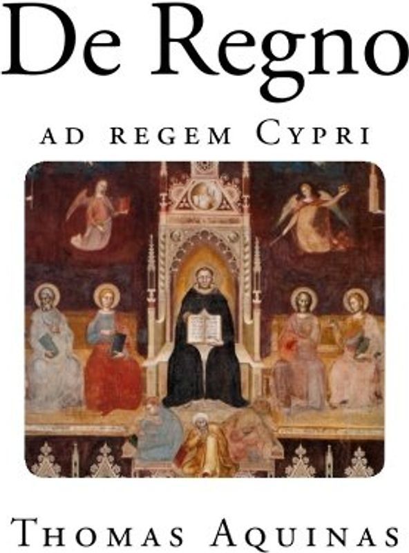 De Regno: On Kingship