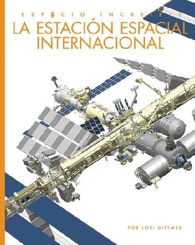 La Estación Espacial Internacional