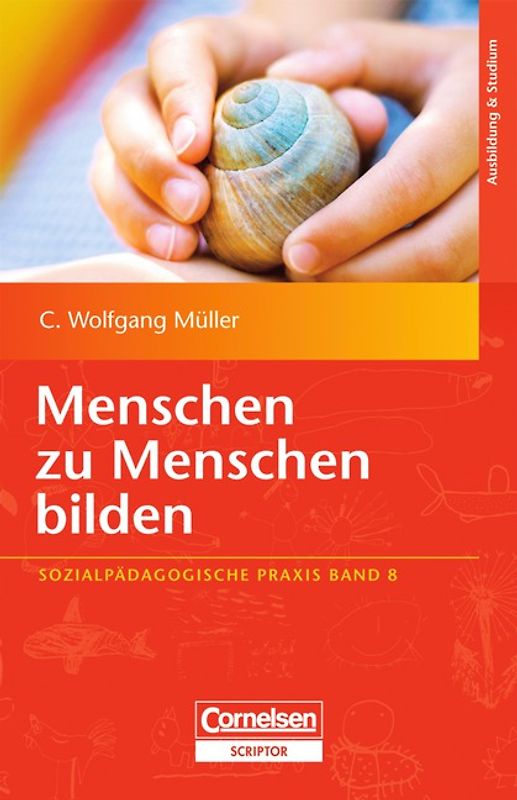 Sozialpädagogische Praxis / Band 8 - Menschen zu Menschen bilden