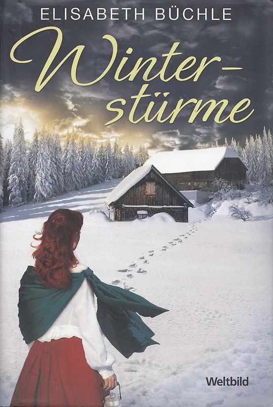 Winterstürme - Elisabeth Büchle [Gebundene Ausgabe, Weltbild]