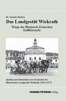 Das Landgestüt Wickrath
