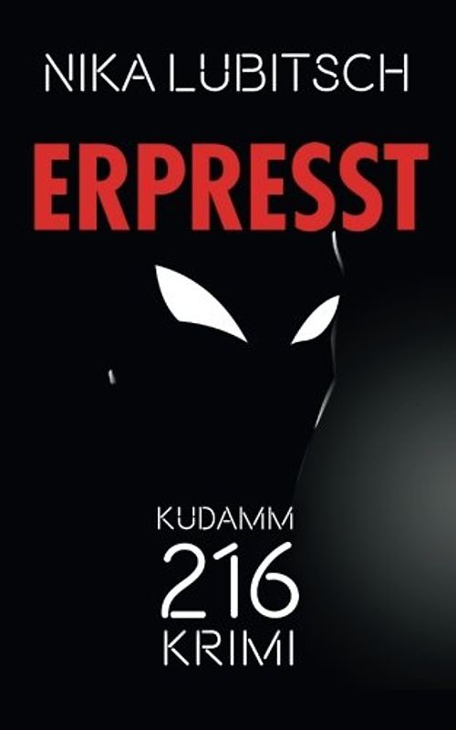 Erpresst: Kudamm-216-Krimi