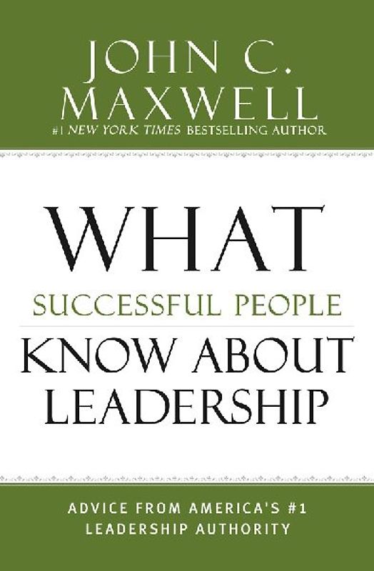What Successful People Know about Leadership