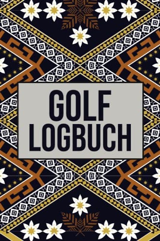 Golf Logbuch: Golfer Schlagbuch zum Ausfüllen mit Schläger-Weiten-Tabelle für Anfänger und Fortgeschrittene
