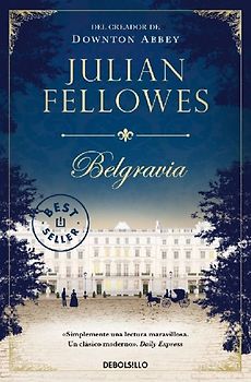 Belgravia / Julian Fellowe's Belgravia