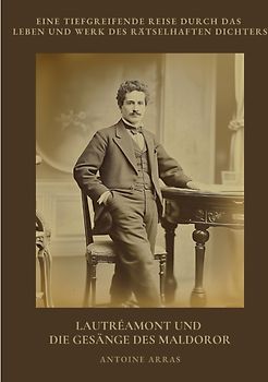 Lautréamont und die Gesänge des Maldoror