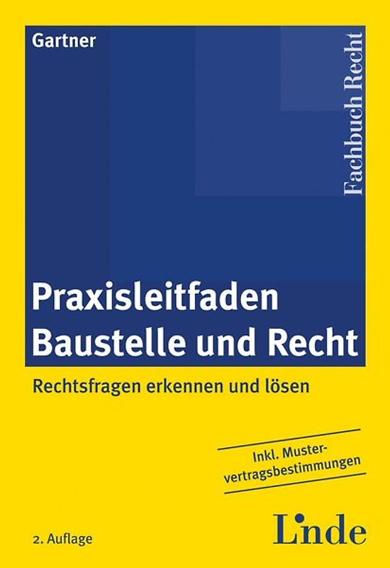 Praxisleitfaden Baustelle und Recht
