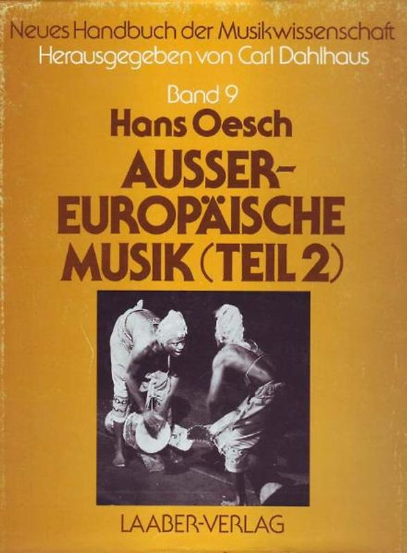 Neues Handbuch der Musikwissenschaft / Aussereuropäische Musik