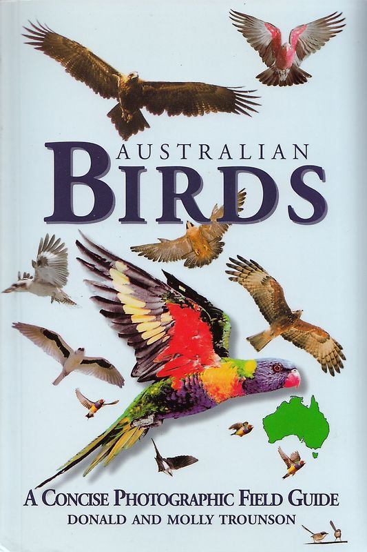 Australian Birds: A Concise Photographic Field Guide - Donald and Molly Trounson [Softcover]