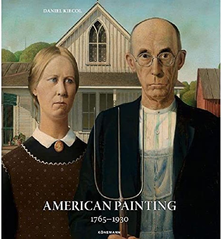 American Painting: 1765-1930 (Art Periods & Movements)