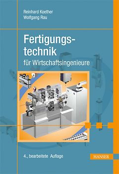Fertigungstechnik für Wirtschaftsingenieure (Print-on-Demand)