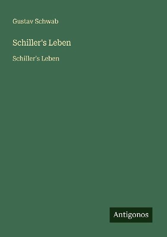 Schiller's Leben