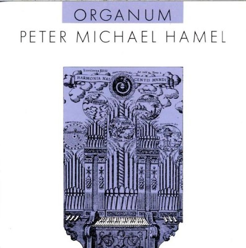 Peter Michael Hamel - Organum