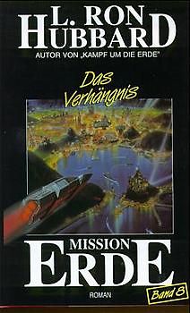Mission Erde, Band 8: Das Verhängnis