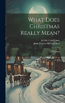 What Does Christmas Really Mean?: A Sermon