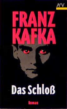 Romane und Erzählungen / Das Schloss. Roman