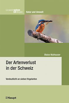 Der Artenvelust in der Schweiz