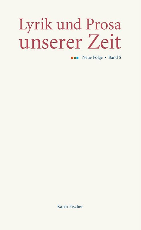 Lyrik und Prosa unserer Zeit. Neue Folge. Band 5