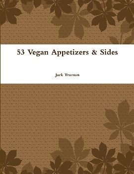 53 Vegan Appetizers & Sides