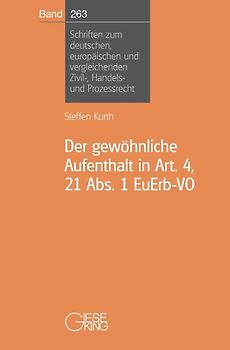 Der gewöhnliche Aufenthalt in Art. 4, 21 Abs. 1 EuErb-VO