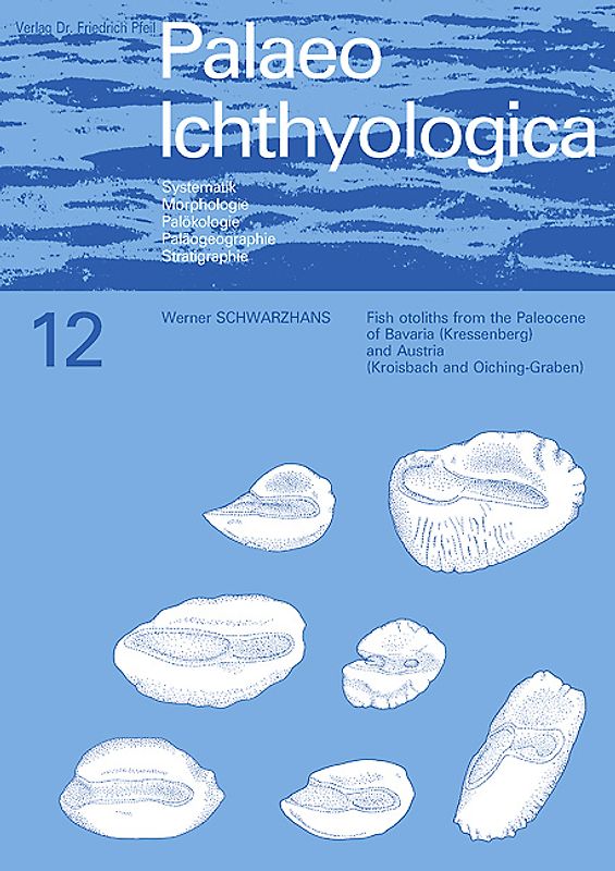 Fish otoliths from the Paleocene of Bavaria (Kressenberg) and Austria (Kroisbach and Oiching-Graben)