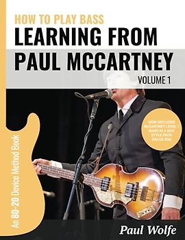 How To Play Bass - Learning From Paul McCartney Vol. 1: An 80-20 Device Method Book