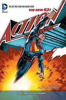 Superman - Action Comics Vol. 5: What Lies Beneath (The New 52) - Pak, Greg
